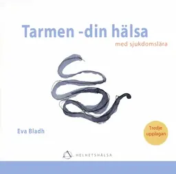 Tarmendin hälsa : med sjukdomslära